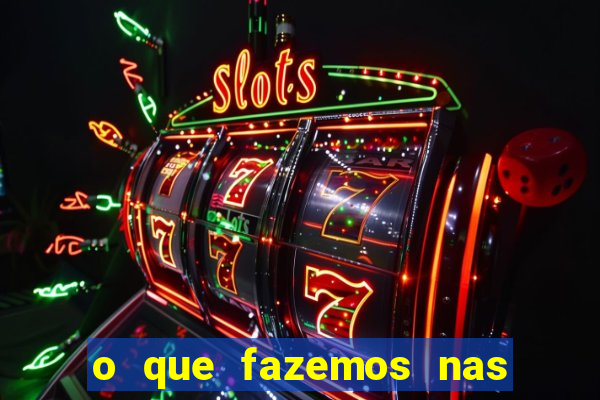 o que fazemos nas sombras redecanais
